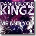 Cover:  Dancefloor Kingz - Me And You