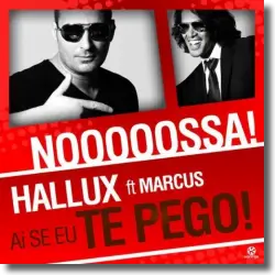 Cover: Hallux feat. Marcus - Ai Se Eu Te Pego