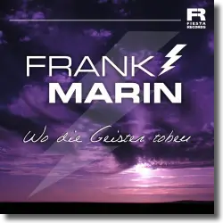 Cover: Frank Marin - Wo die Geister toben
