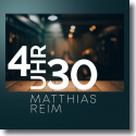 Cover: Mathias Reim - 4 Uhr 30