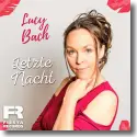 Cover:  Lucy Bach - Letzte Nacht