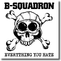 Cover: B-SQUADRON - Everything You Hate
