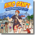 Cover: Kiko Senft - Pause braucht es nie