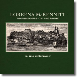Cover: Loreena McKennitt - Troubadours On The Rhine