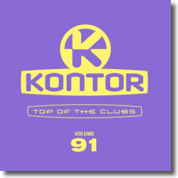 Cover: Kontor Top Of The Clubs Vol. 91 - Various Artists