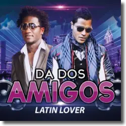Cover: DA DosAmigos - Latin Lover