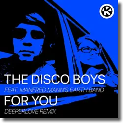 Cover: The Disco Boys feat. Manfred Mann's Earth Band - For You (Deeperlove Remix)