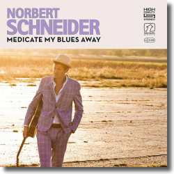 Cover: Norbert Schneider - Medicate My Blues Away
