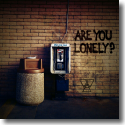 Cover: Welshly Arms - Are You Lonely?