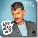 Cover: Semino Rossi - Was bitte was