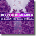 Cover: EL DaMieN, DJ Combo, DJ Nicolas - Do You Remember