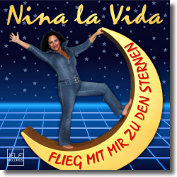 Cover: Nina La Vida - Flieg mit mir zu den Sternen