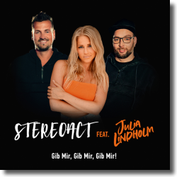 Cover: Stereoact feat. Julia Lindholm - Gib mir, gib mir, gib mir
