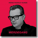 Cover: Heinz Rudolf Kunze - Werdegang