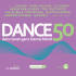 Cover: Dance 50 Vol. 6 präsentiert neue Tracks aus den Dance Charts