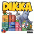 Cover: DIKKA