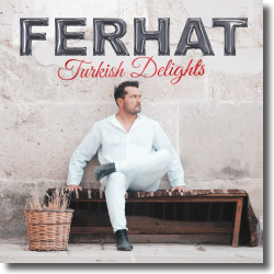 Cover: Ferhat - Turkish Delights