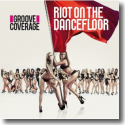 Cover: Groove Coverage - Riot On The Dancefloor