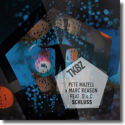 Cover: Pete Mazell & Marc Reason feat. D.o.C. - Schluss
