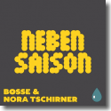 Cover: Bosse & Nora Tschirner - Nebensaison