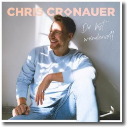 Cover: Chris Cronauer - Du bist wundervoll