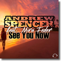 Cover: Andrew Spencer & Mira Feder - See You Now