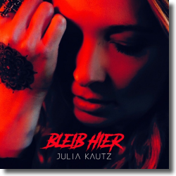 Cover: Julia Kautz - Bleib hier