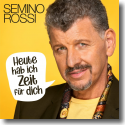 Cover: Semino Rossi - Heute hab ich Zeit für dich