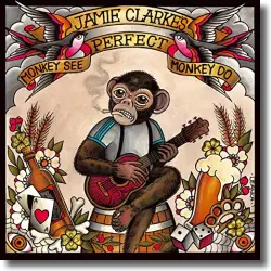 Cover: Jamie Clarkes Perfect - Monkey See, Monkey Do
