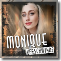 Cover: Monique - Verschwinde