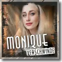 Cover:  Monique - Verschwinde