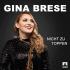 Cover: Gina Brese - Nicht zu toppen