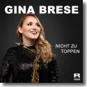 Cover:  Gina Brese - Nicht zu toppen