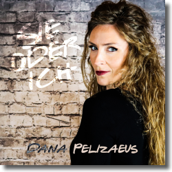 Cover: Dana Pelizaeus - Sie oder ich