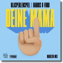 Cover: Glasperlenspiel x Harris & Ford - Deine Mama (Madizin Mix)