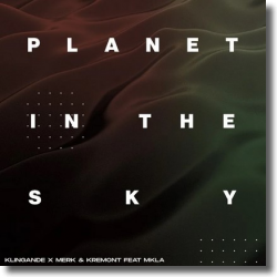 Cover: Klingande X Merk & Kremont feat. MKLA - Planet In The Sky