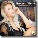Rebecca Weiss - Brennendes Herz
