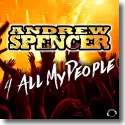 Cover:  Andrew Spencer - 4 All My People
