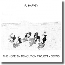 Cover: PJ Harvey - The Hope Six Demolition Project (Demos)