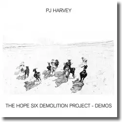 Cover: PJ Harvey - The Hope Six Demolition Project (Demos)