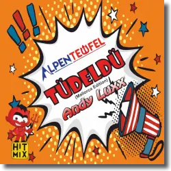 Cover: Alpenteufel &  Andy Luxx - Tdeld