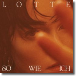Cover: LOTTE - So wie ich