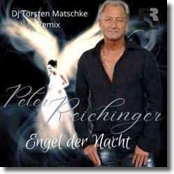 Cover: Peter Reichinger - Engel der Nacht (DJ Torsten Matschke Remix)