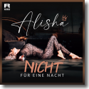 Cover: Alisha - Nicht für eine Nacht