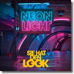 Cover: Neonlicht - Sie hat den Look
