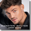 Cover: Karsten Walter - Komm näher