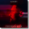 Cover: Calum Scott - If You Ever Change Your Mind