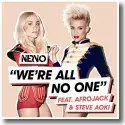 Cover:  Nervo feat. Afrojack and Steve Aoki - We're All No One