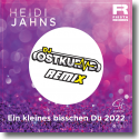 Cover: Heidi Jahns - Ein kleines bisschen Du (DJ Ostkurve Remix)