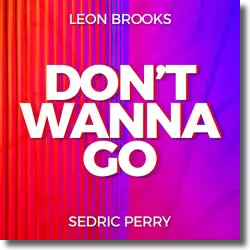 Cover: Leon Brooks & Sedric Perry - Don't Wanna Go